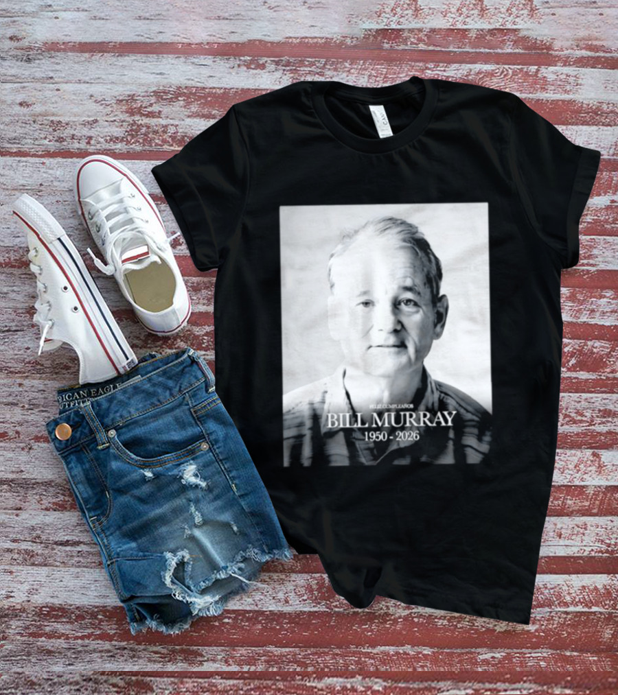 Feliz Cumpleaños Bill Murray 1950 2026 T-Shirt