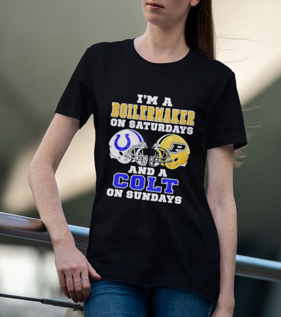I'm A Boilermaker On Saturdays And A Colt On Sundays Football Helmets T-Shirt