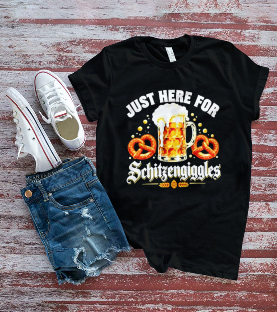 Just Here For Schitzengiggles Beer Pretzels Fun T-Shirt