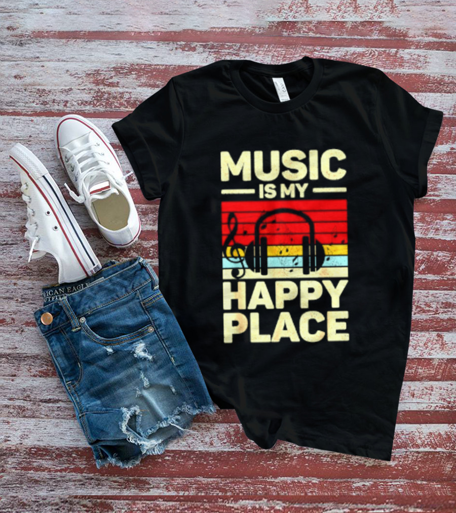 Music Is My Happy Place Headphones EDM Vibes T-Shirt