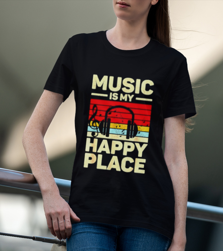 Music Is My Happy Place Headphones EDM Vibes T-Shirt