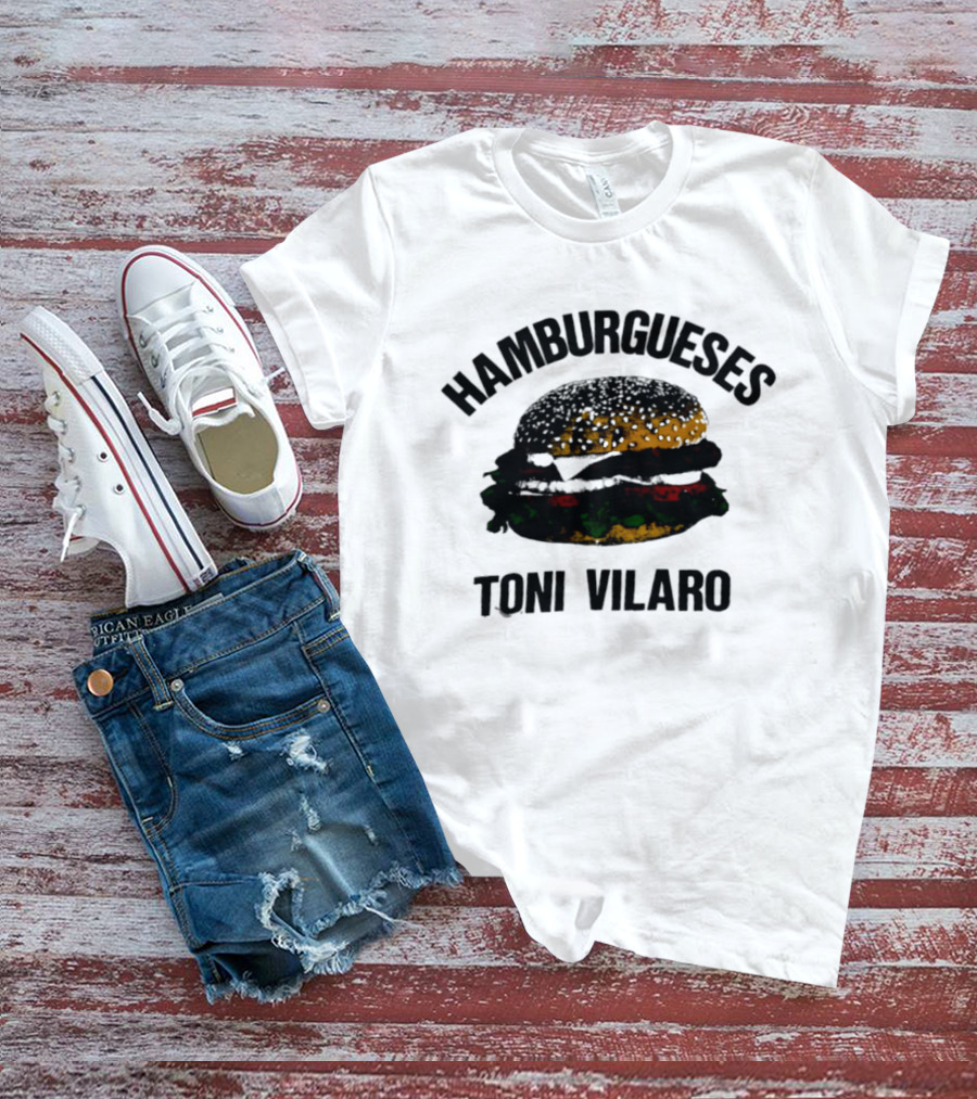 Hamburgueses Toni Vilaro Burger Food T-Shirt