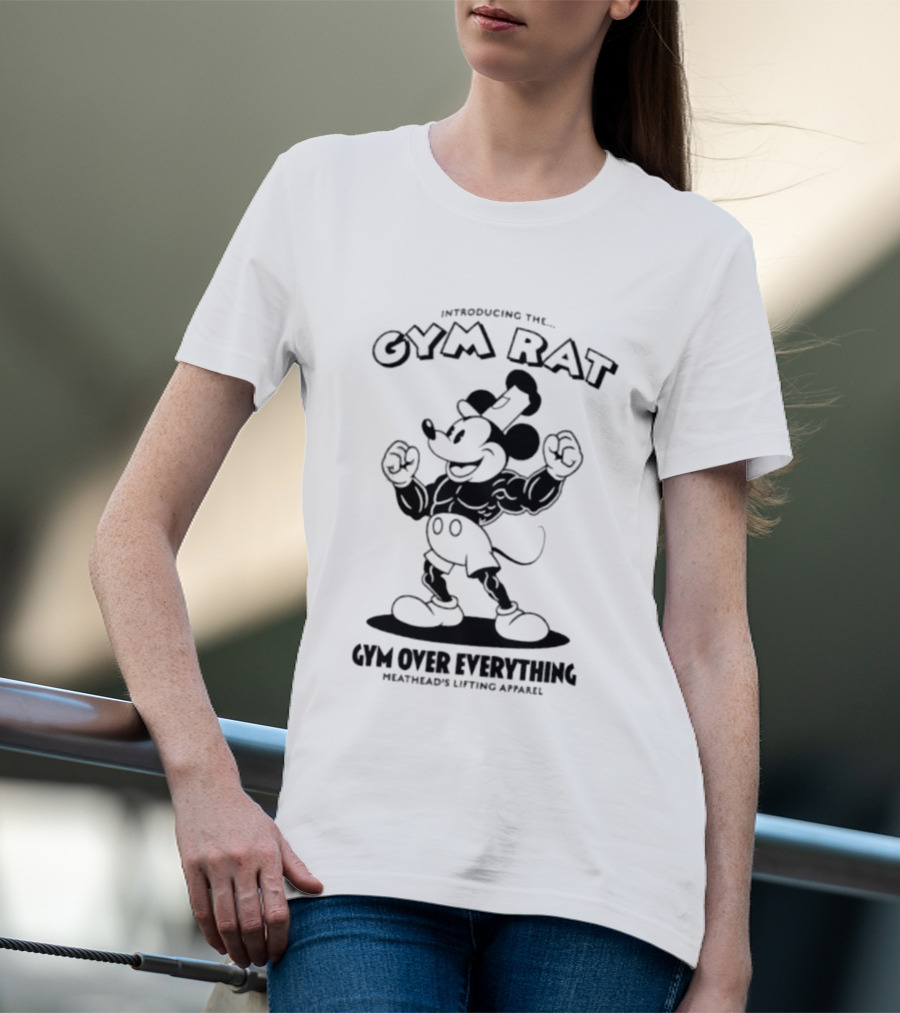 Introducing The Gym Rat Gym Over Everything Meathead's Lifting T-Shirt