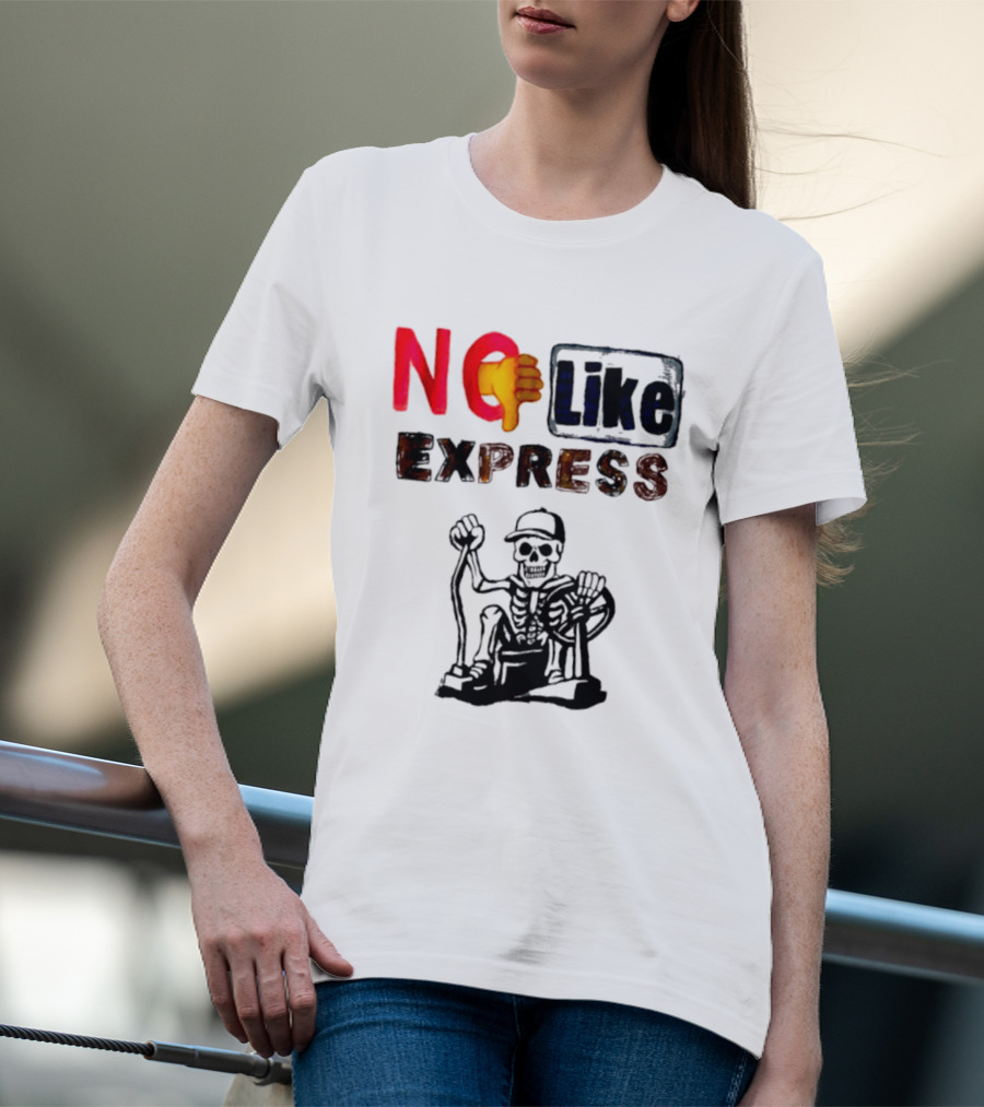 NO Like Express Skeleton Thumbs Down T-Shirt