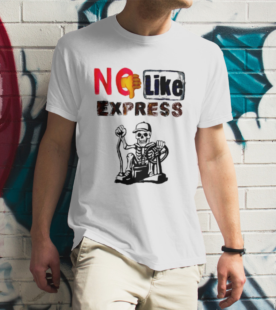 NO Like Express Skeleton Thumbs Down T-Shirt