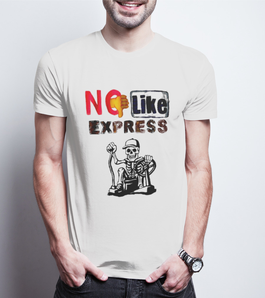 NO Like Express Skeleton Thumbs Down T-Shirt