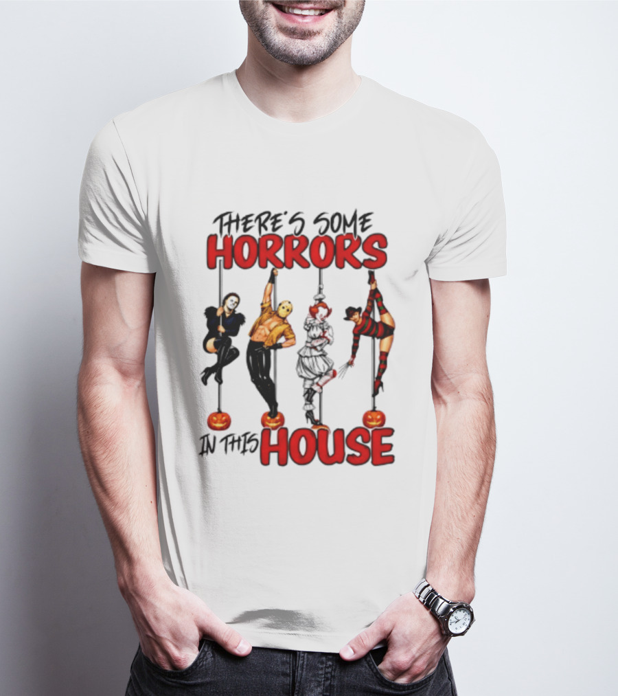There's Some Horrors In This House Halloween Characters Pumpkin Poles T-Shirt