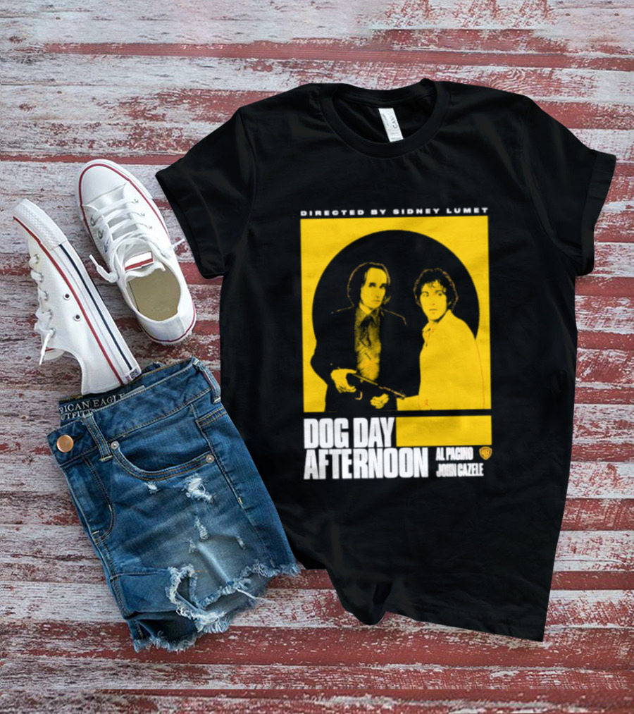 Directed By Sidney Lumet Dog Day Afternoon Al Pacino John Cazale Warner Bros T-Shirt