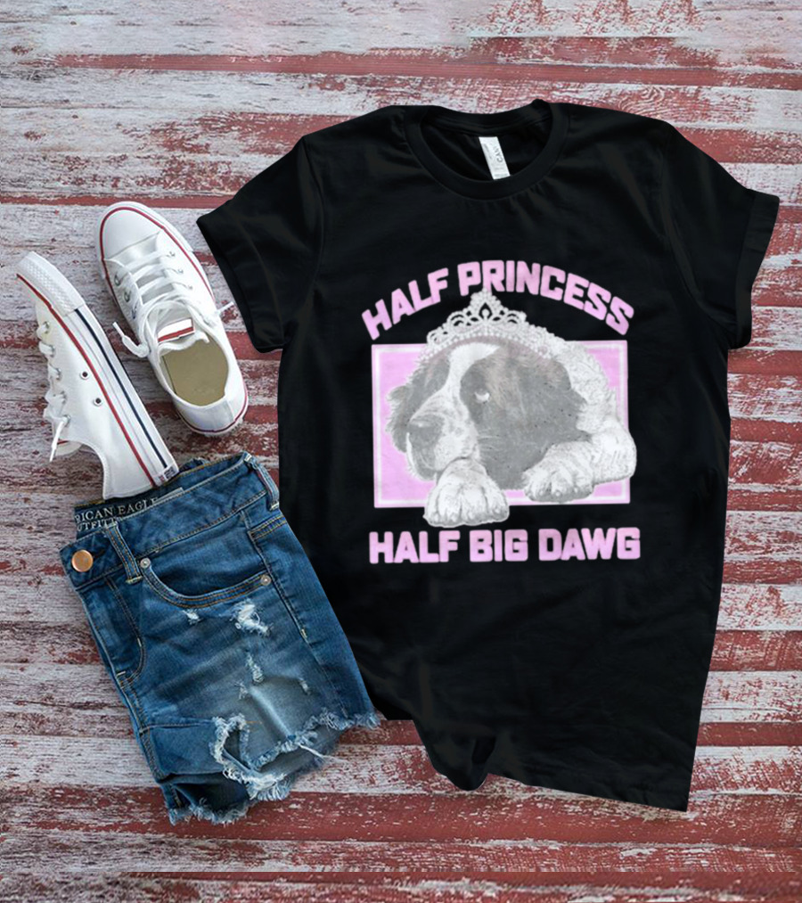 Half Princess Half Big Dawg Pink Tiara Dog T-Shirt