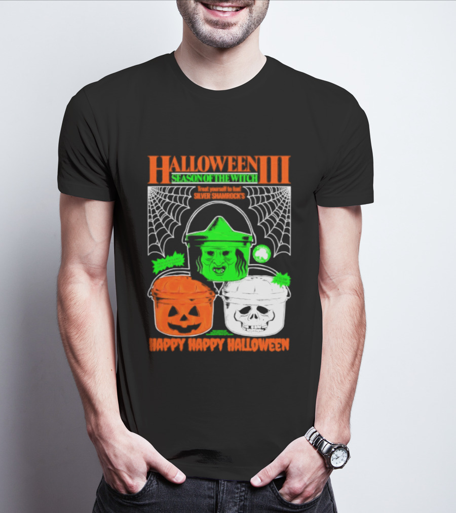 Halloween III Season Of The Witch Silver Shamrock Pumpkin Skull Witch Buckets Happy Happy Halloween T-Shirt