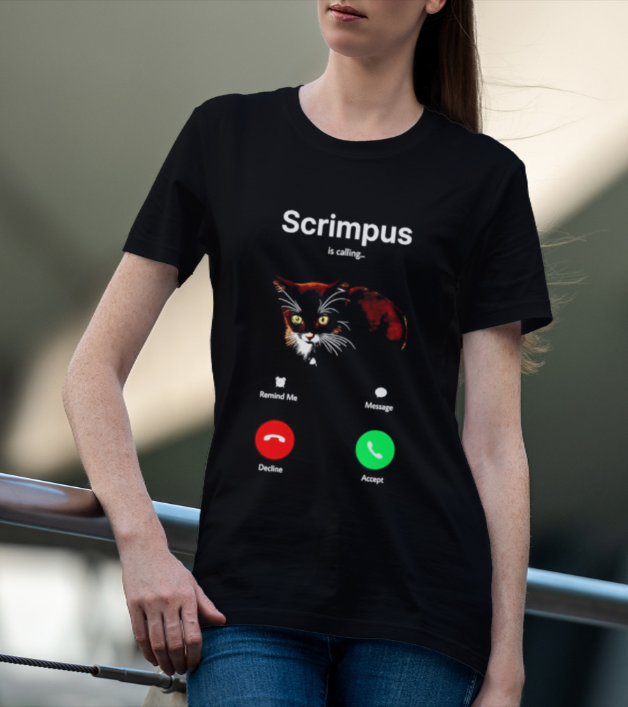 Scrimpus Is Calling Cat Phone Call Meme Humor Reject Accept T-Shirt