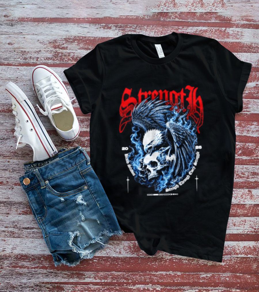Strength 2026 Brand Studios Eagle Skull Strength Through Every Struggle T-Shirt