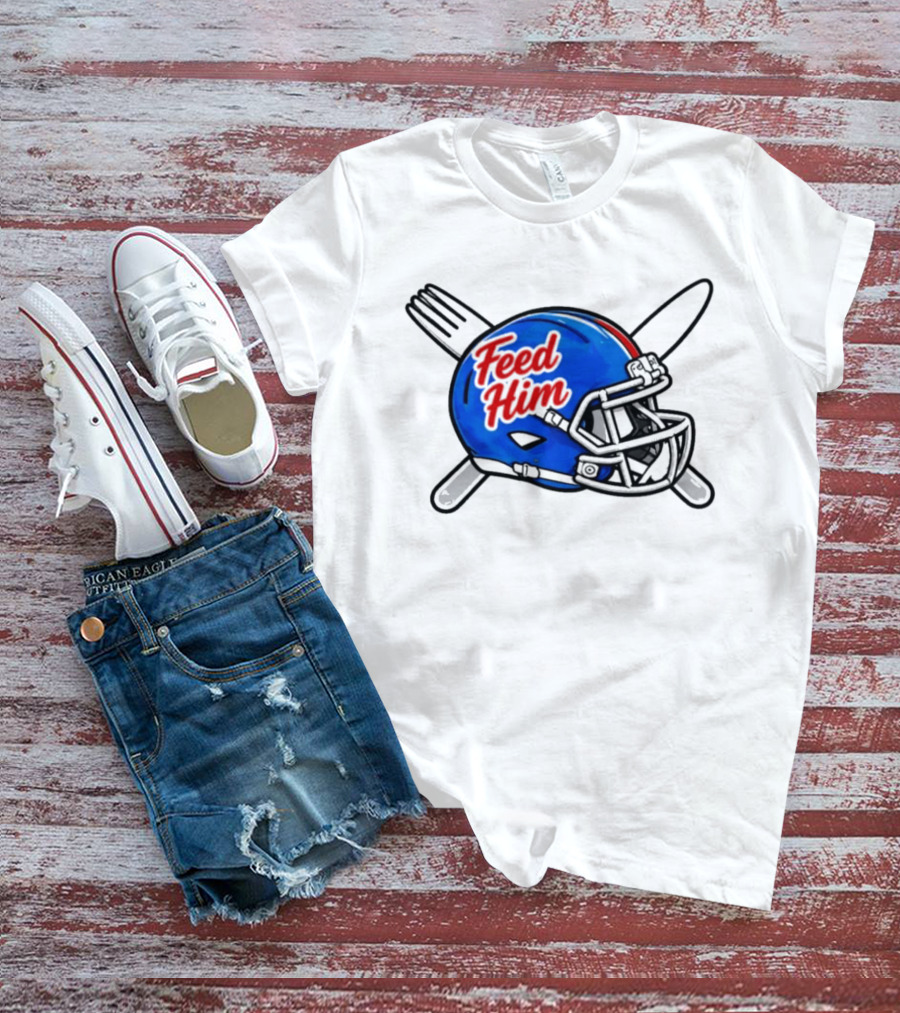 Feed Him Football Helmet With Fork And Knife T-Shirt