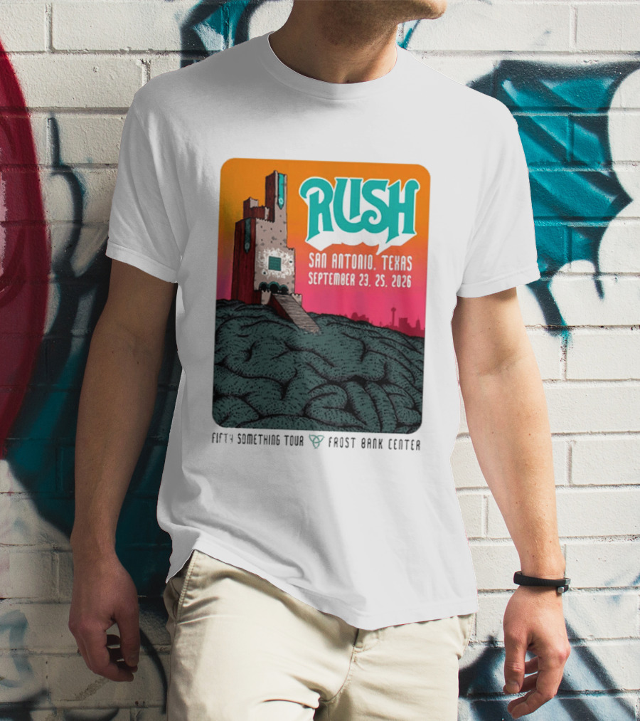 Rush Fifty Something Tour 2026 San Antonio Texas September 23 25 Frost Bank Center T-Shirt
