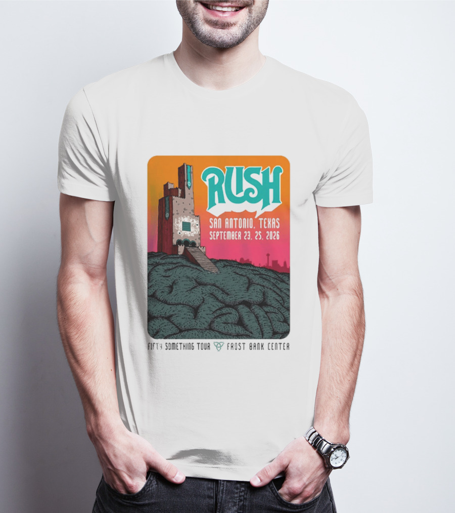 Rush Fifty Something Tour 2026 San Antonio Texas September 23 25 Frost Bank Center T-Shirt