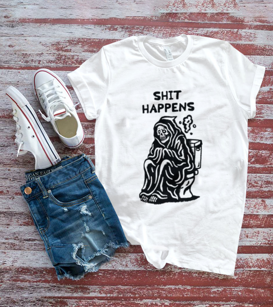 Shit Happens Grim Reaper Skeleton On Toilet T-Shirt