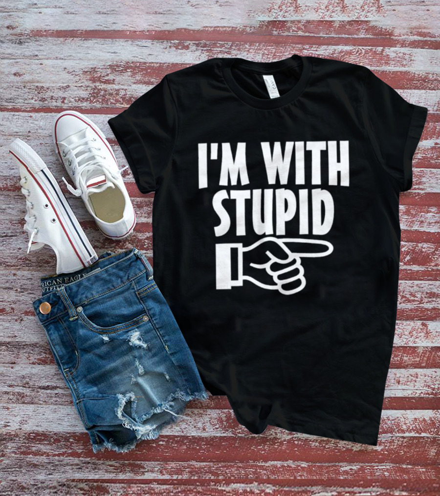 I'm With Stupid Hand Pointing Right Retro Humor T-Shirt