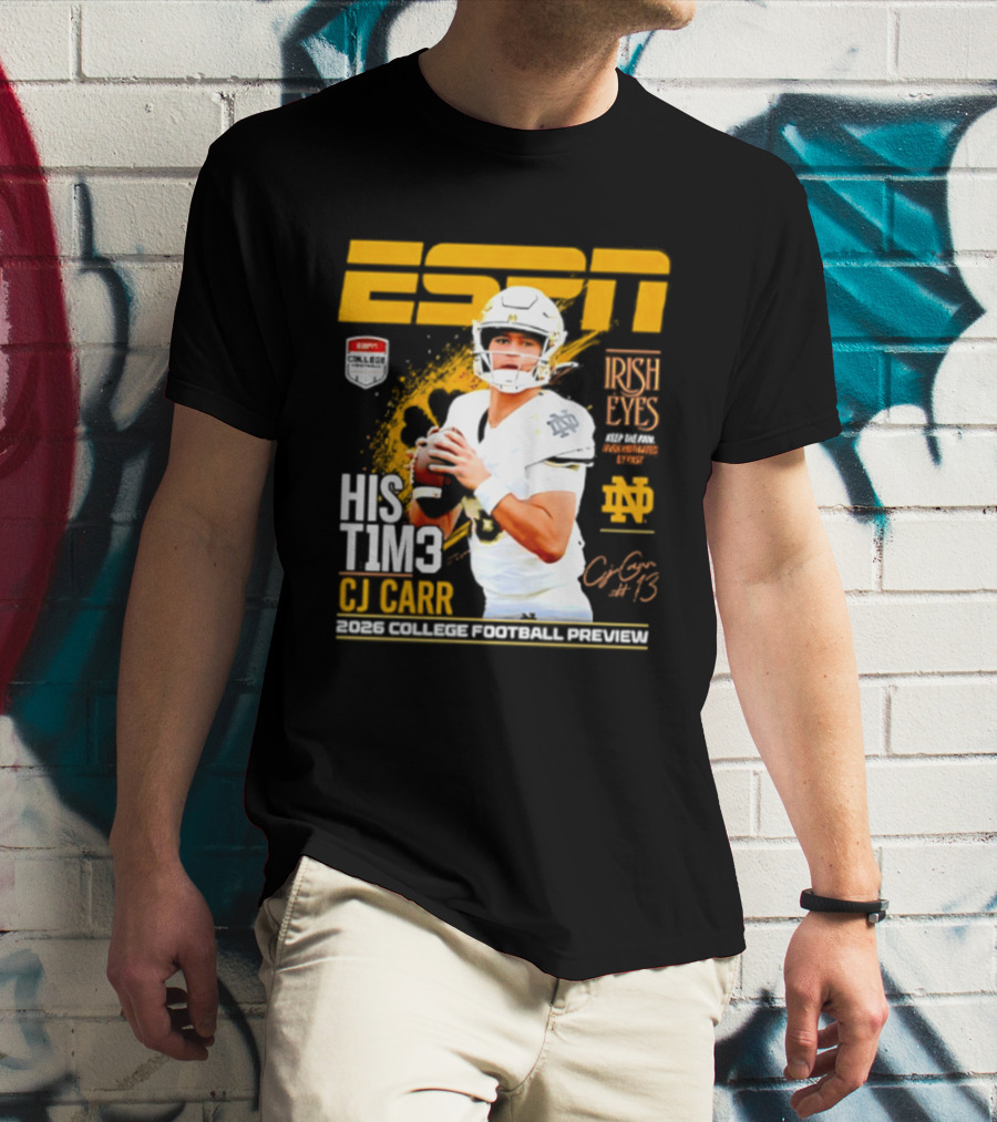 ESPN His Time CJ Carr Notre Dame Fighting Irish 2026 College Football Preview T-Shirt