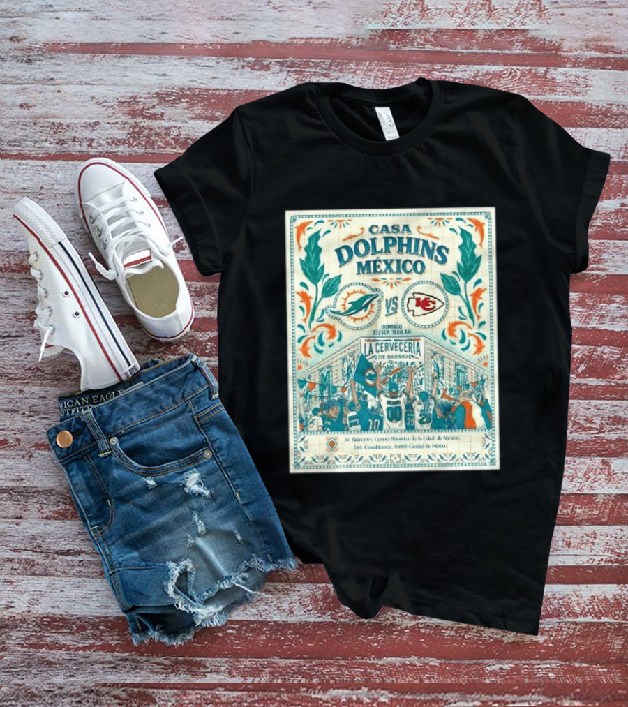 Casa Dolphins México Miami Dolphins Vs Kansas City Chiefs Domingo Sept 27 La Cervecería De Barrio 2026 T-Shirt