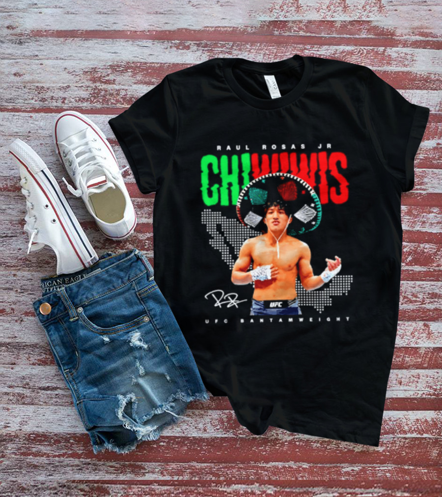Raúl Rosas Jr Chiwiwis UFC Bantamweight Signature Mexican Flag T-Shirt