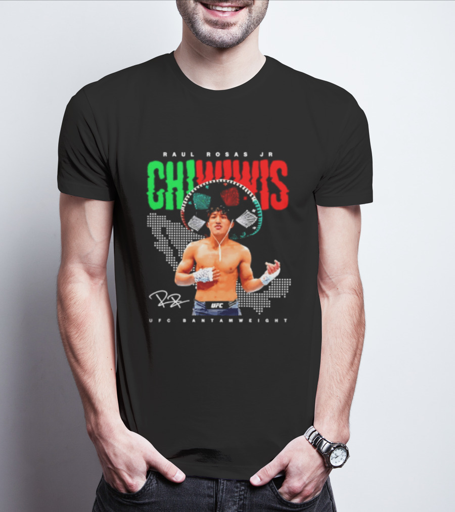 Raúl Rosas Jr Chiwiwis UFC Bantamweight Signature Mexican Flag T-Shirt