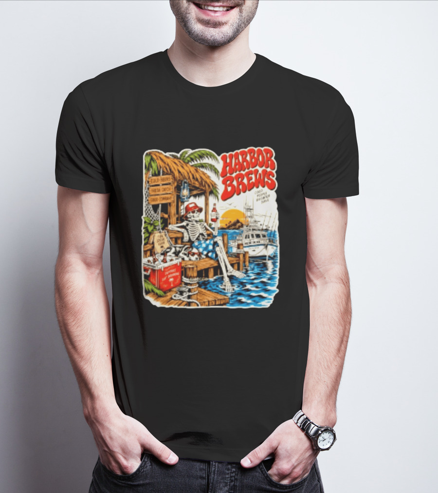 Harbor Brews Cold Beers Fresh Catch Skeleton Day Drinking Brighter Days T-Shirt