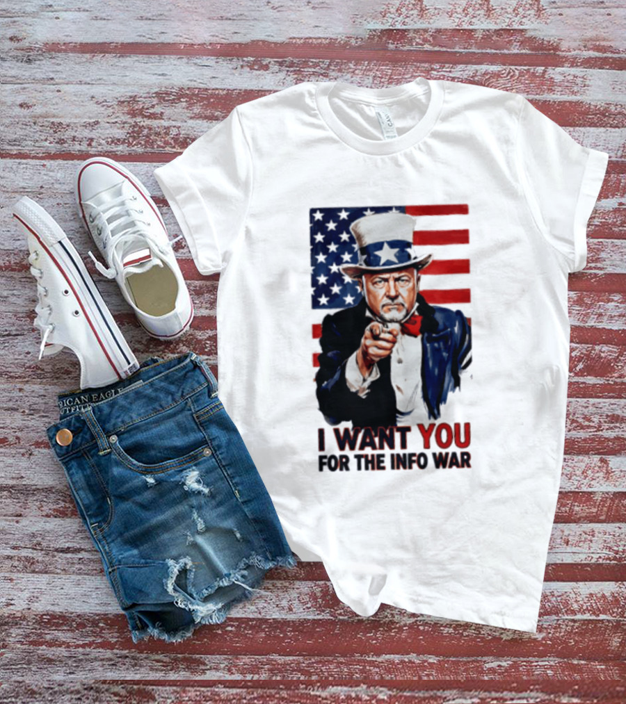 Uncle Sam I Want You For The Info War American Flag T-Shirt