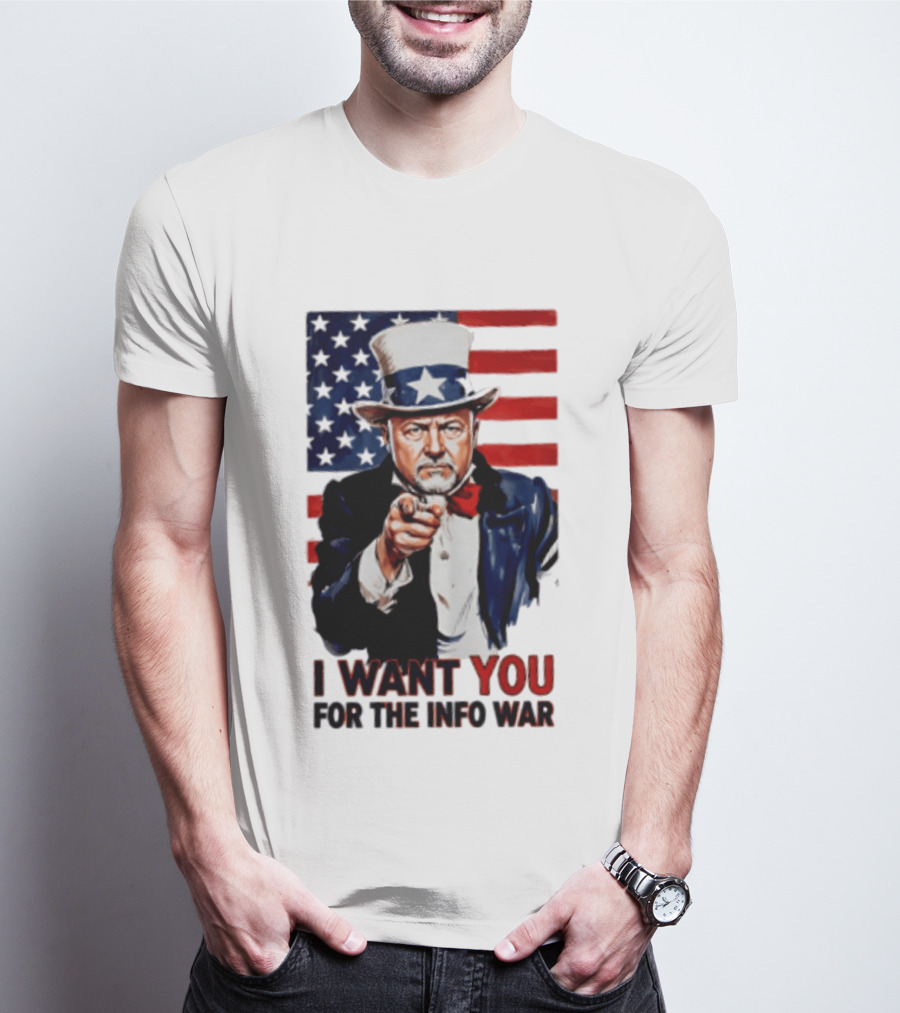 Uncle Sam I Want You For The Info War American Flag T-Shirt