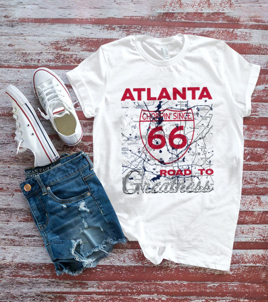 Atlanta Braves Choppin Since 66 Road To Greatness Map T-Shirt