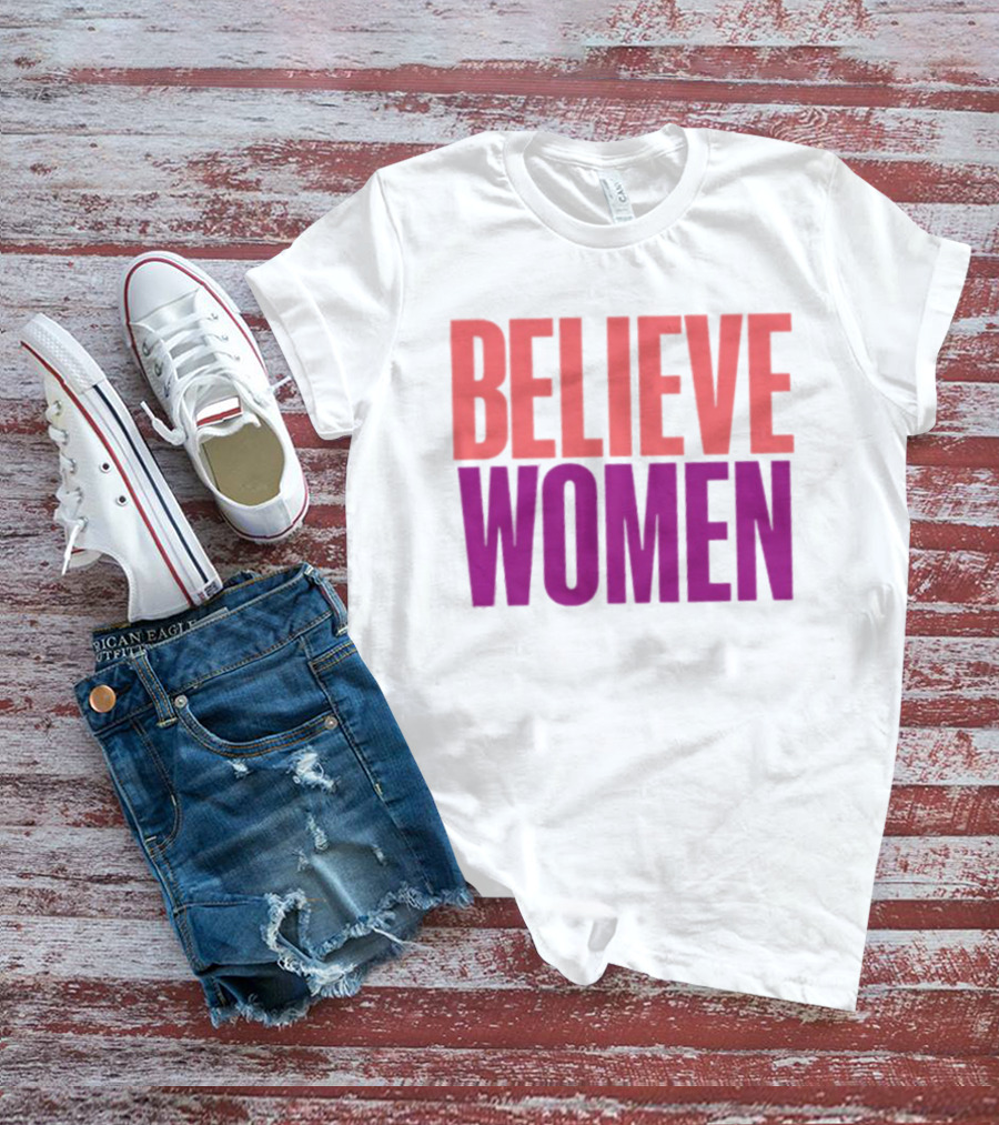 Believe Women Empowerment Movement T-Shirt