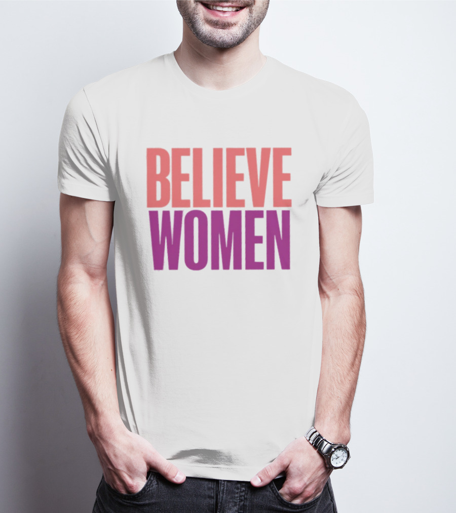 Believe Women Empowerment Movement T-Shirt