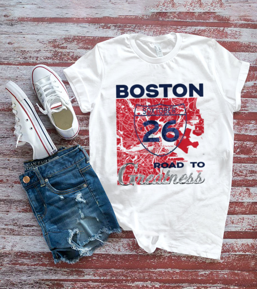 Boston Soxtober 26 Road To Greatness T-Shirt