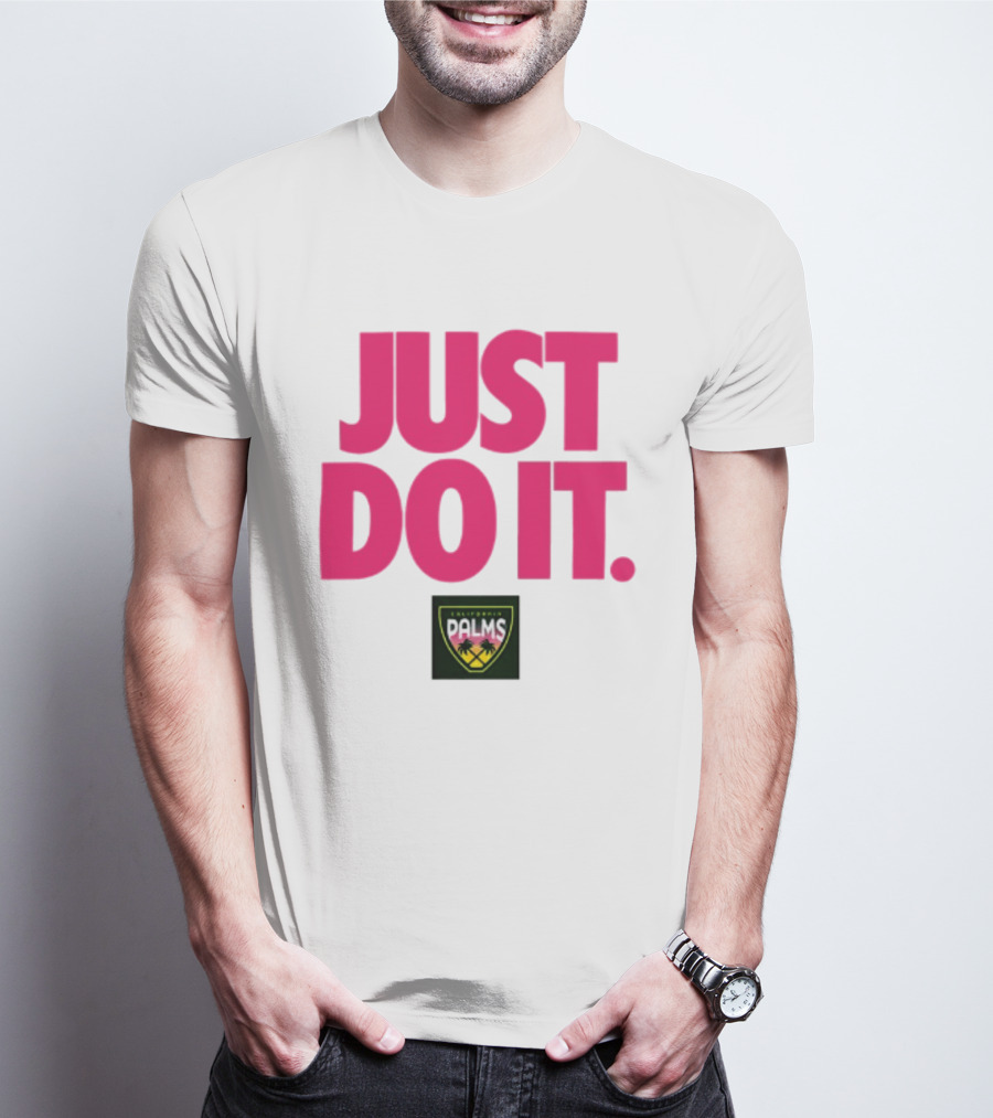 California Palms Just Do It Pink T-Shirt