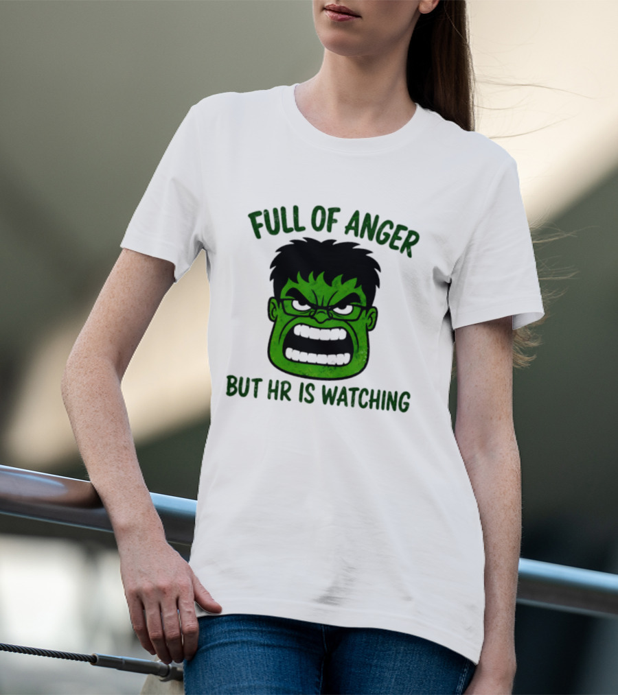 Full Of Anger HR Is Ing Hulk Swag Head T-Shirt