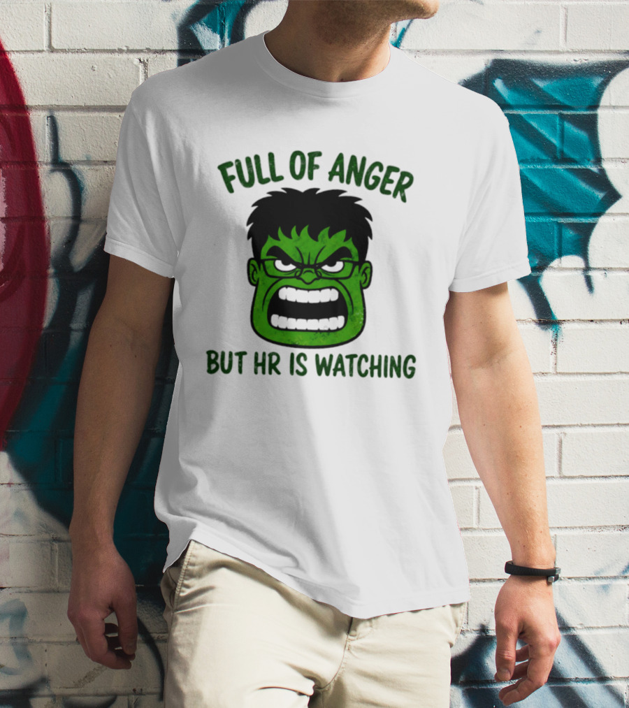 Full Of Anger HR Is Ing Hulk Swag Head T-Shirt
