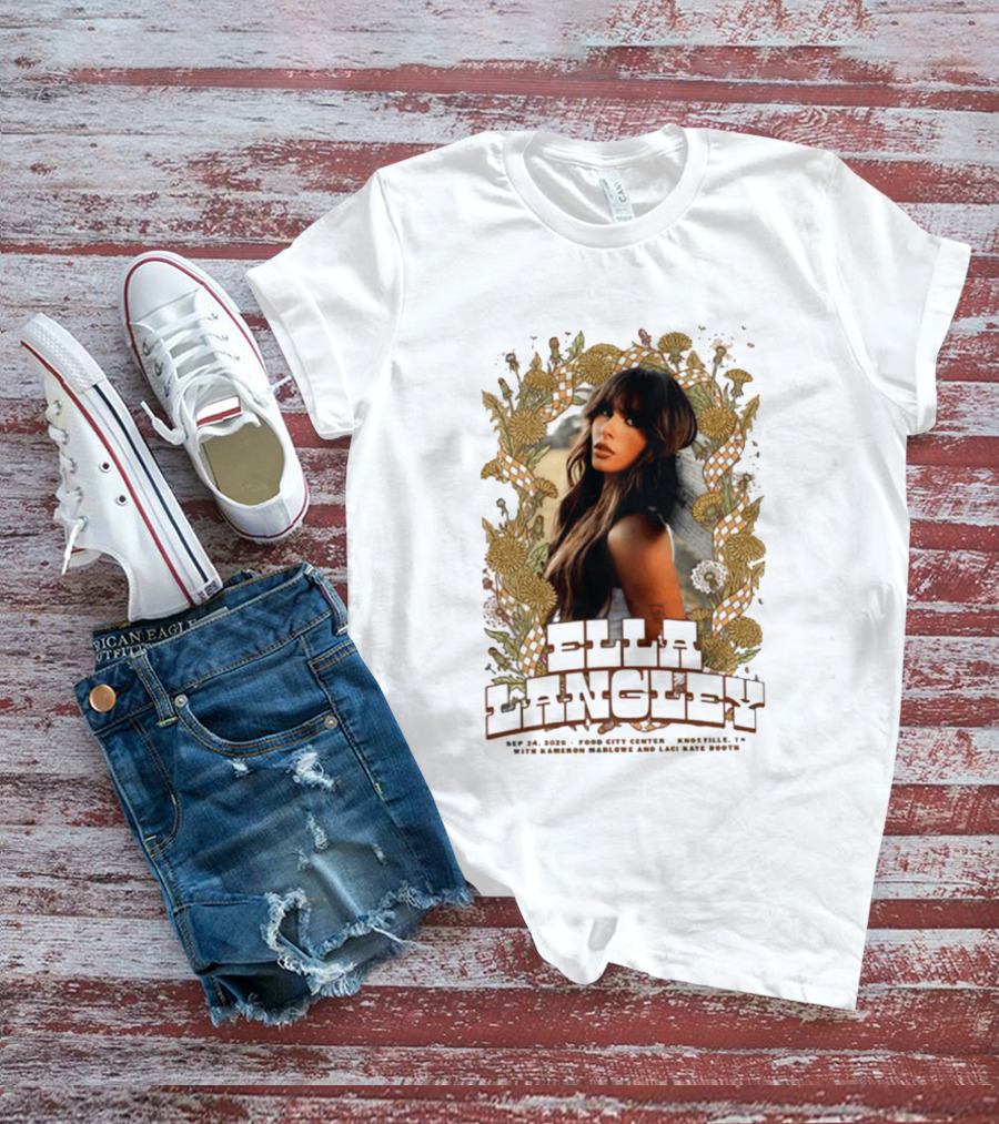 Ella Langley The Dandelion Tour 2026 Knoxville TN September 24 Event At Food City Center T-Shirt