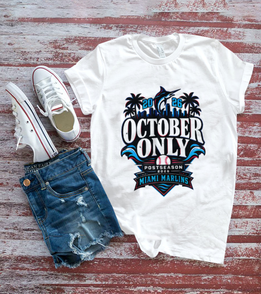 Miami Marlins 2026 October Only Postseason Baseball Palms Cityscape T-Shirt
