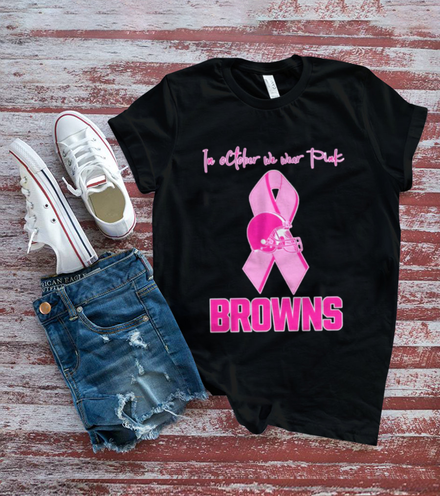 Cleveland Browns In October We Wear Pink Breast Cancer Awareness Football T-Shirt