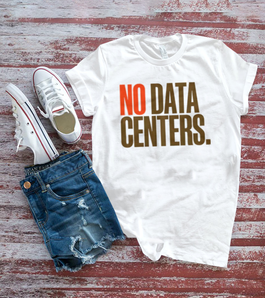 No Data Centers T-Shirt