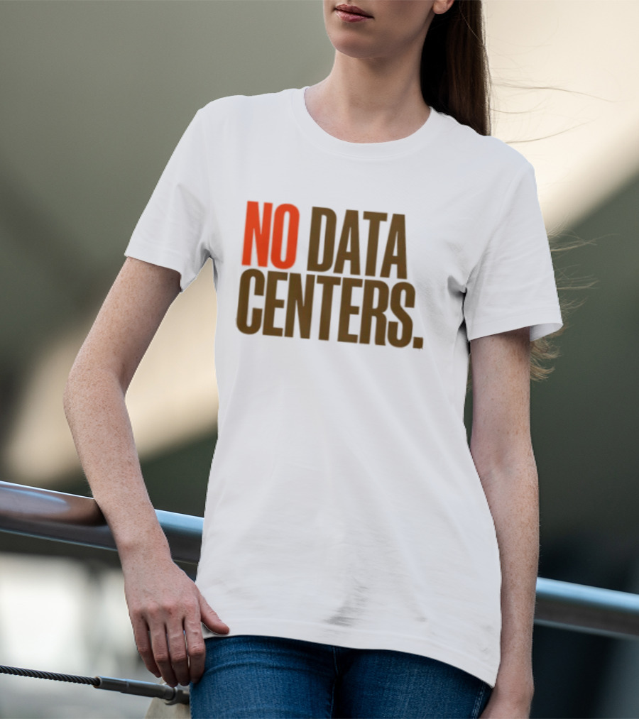 No Data Centers T-Shirt