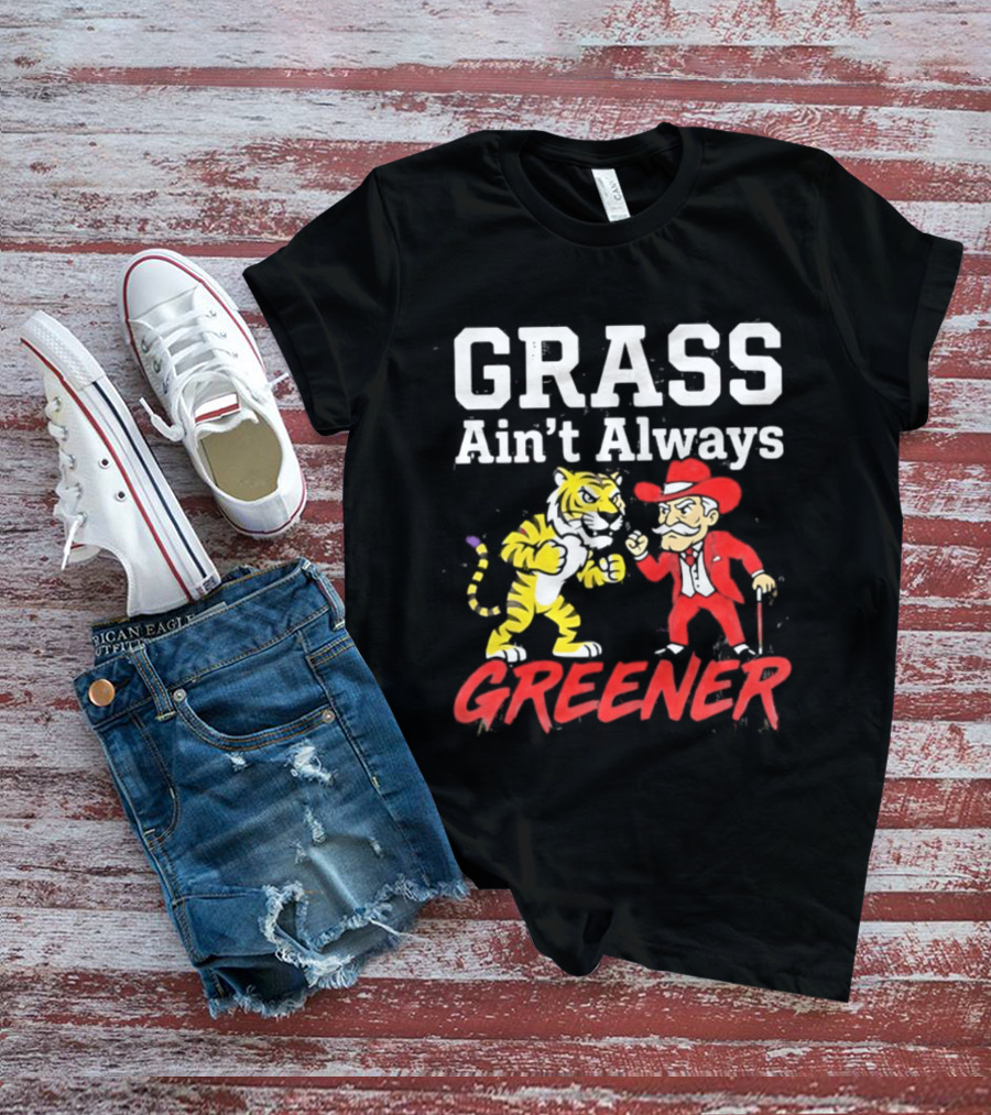 Ole Miss Rebels Vs LSU Tigers Grass Ain't Always Greener Showdown T-Shirt