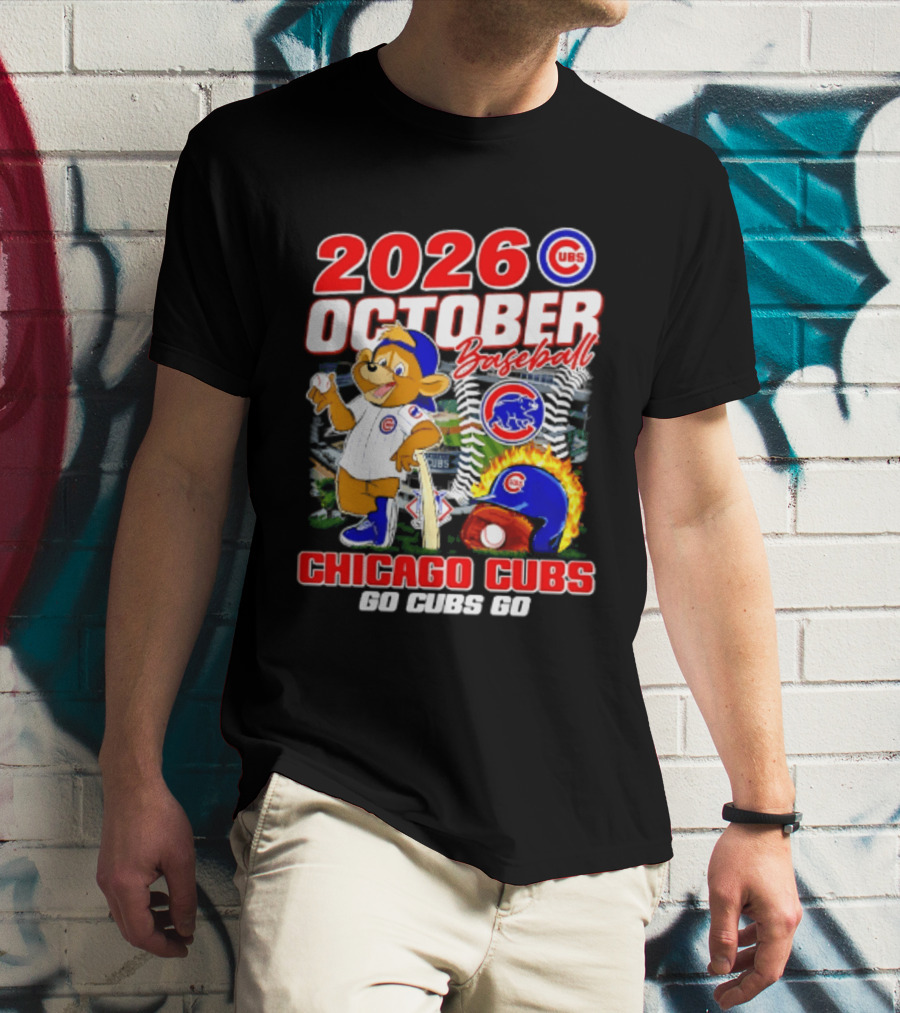 2026 October Baseball Chicago Cubs Go Cubs Go MLB Postseason T-Shirt