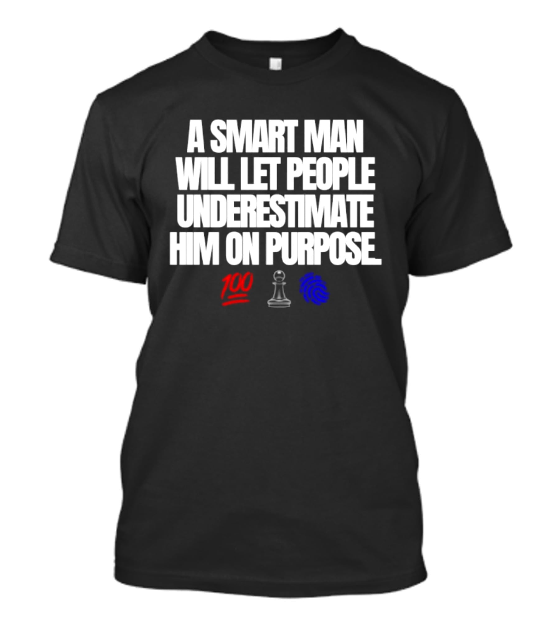A Smart Man Will Let People Underestimate Him On Purpose Chess Strategy Icons 100 Emoji T-Shirt