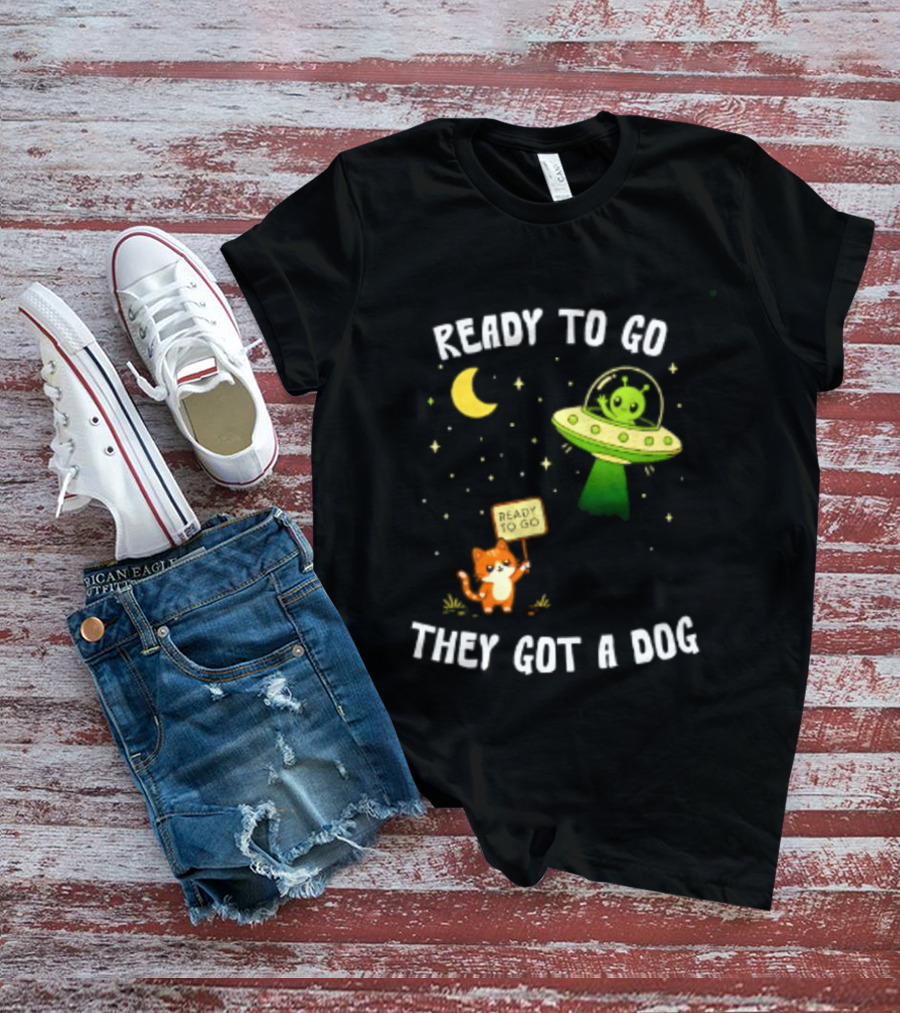 Alien And Cat Ready To Go They Got A Dog Cartoon T-Shirt
