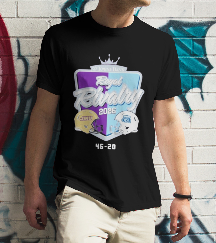 Towne Bank Royal Rivalry 2026 JMU Dukes Vs ODU Monarchs 46 20 Football Score T-Shirt