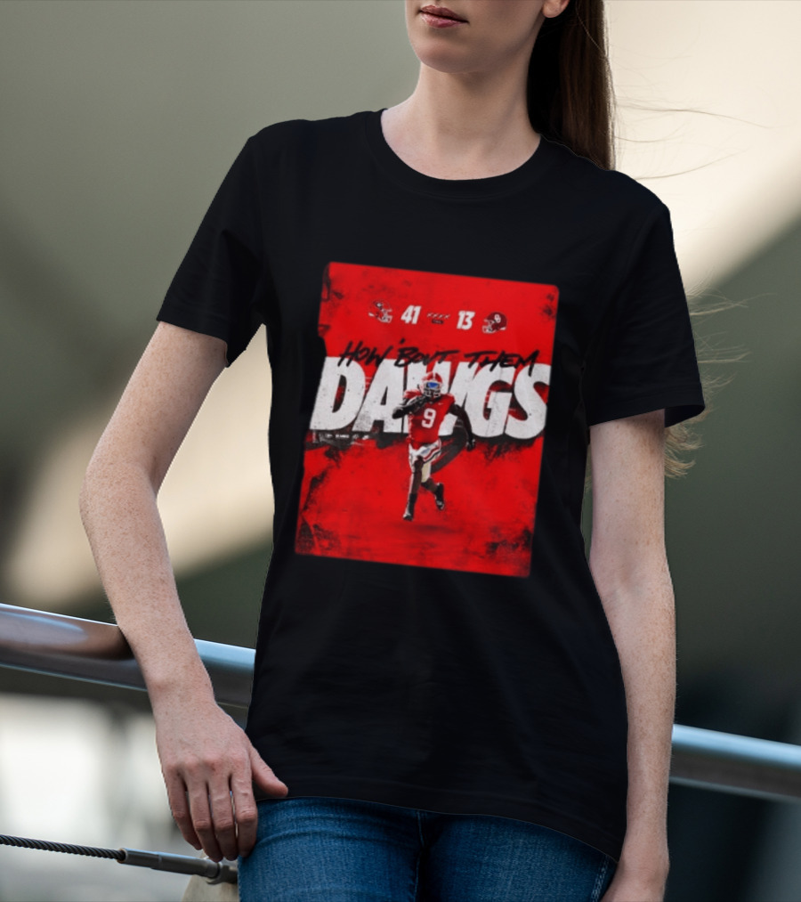 Georgia Bulldogs 41 13 Sooners How 'Bout Them Dawgs T-Shirt