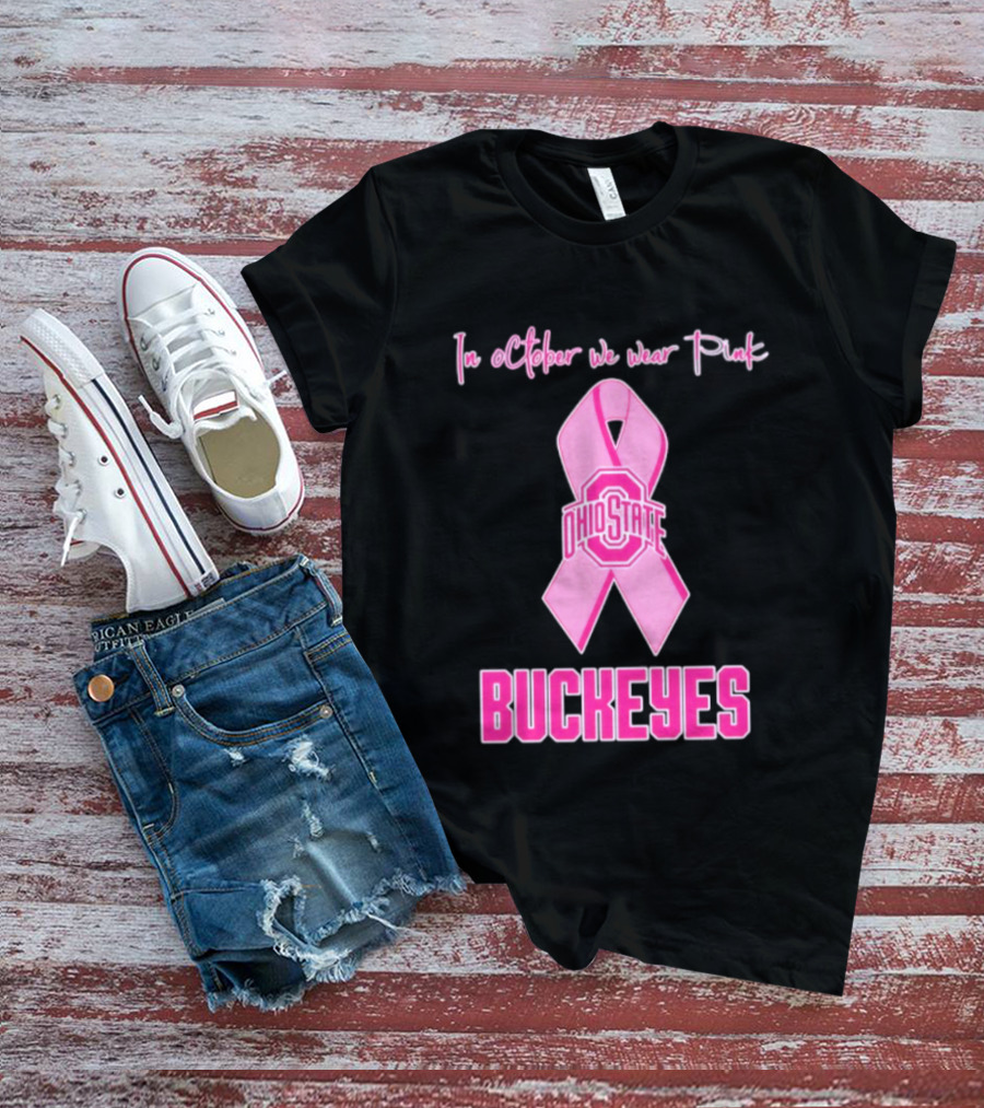 Ohio State Buckeyes In October We Wear Pink Breast Cancer Awareness T-Shirt
