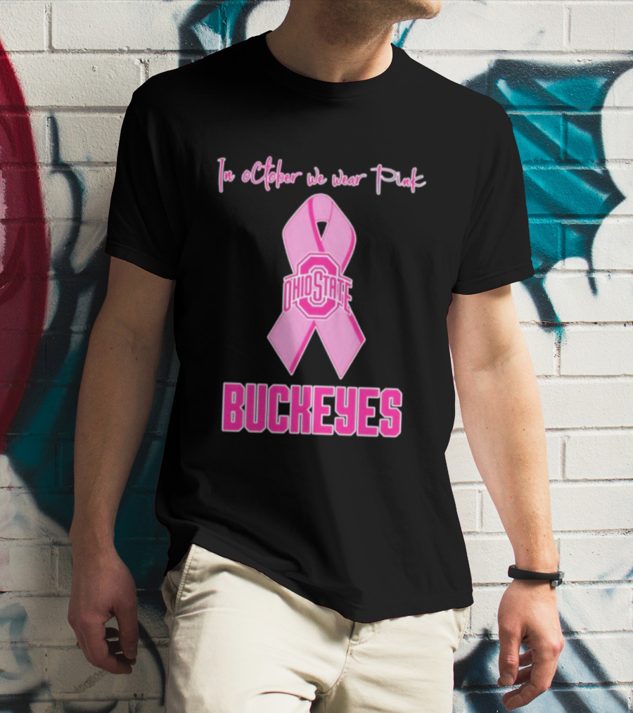 Ohio State Buckeyes In October We Wear Pink Breast Cancer Awareness T-Shirt