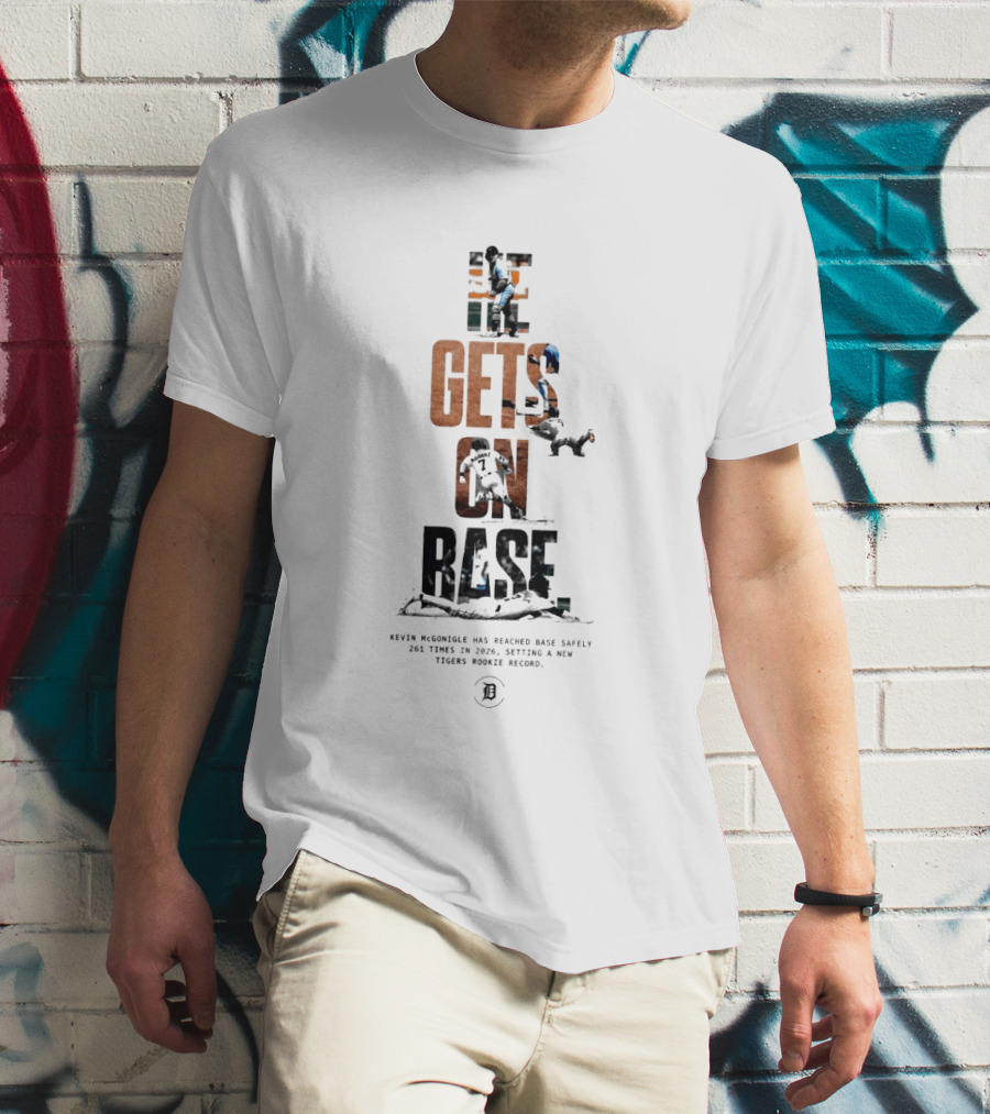 Kevin McGonigle He Gets On Base 261 Times 2026 Tigers Rookie Record T-Shirt