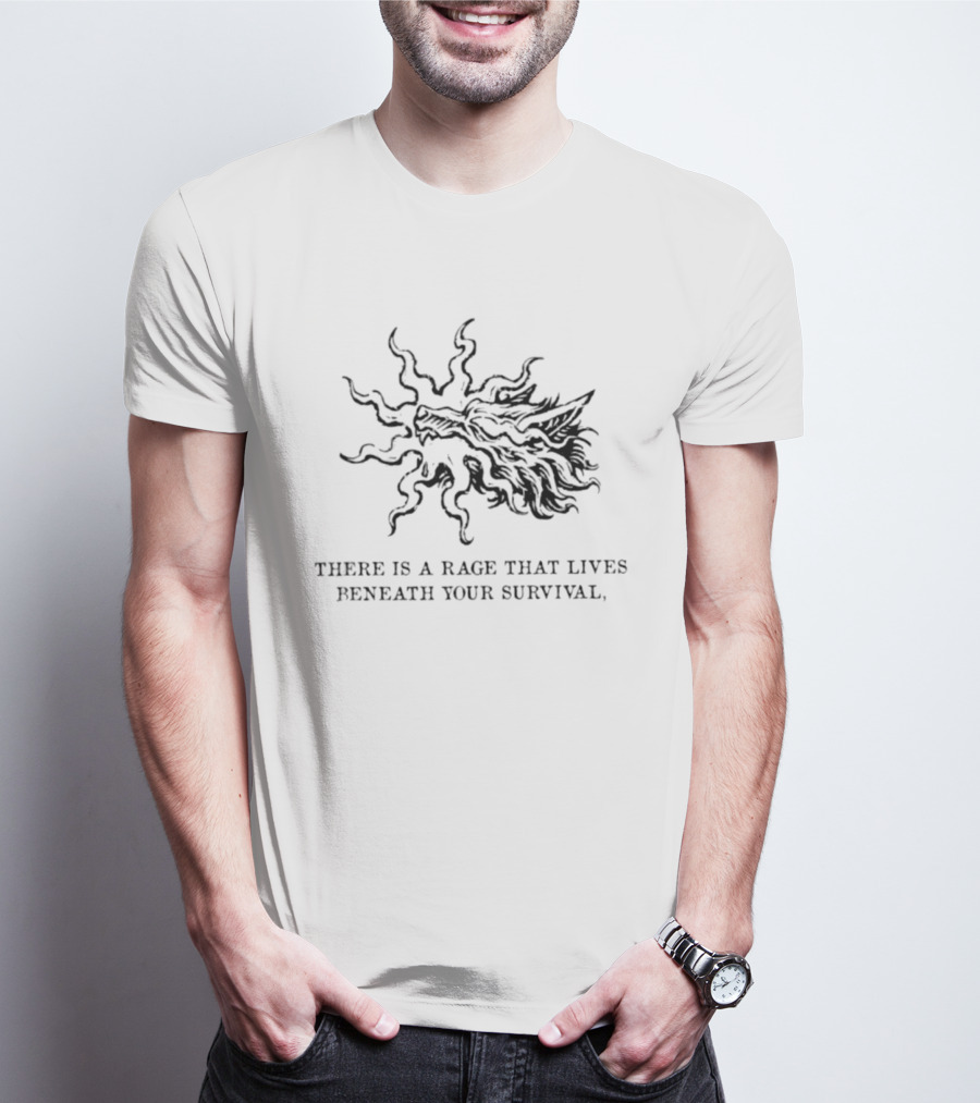 Wolf Rage Beneath Your Survival Fierce Wild Spirit T-Shirt